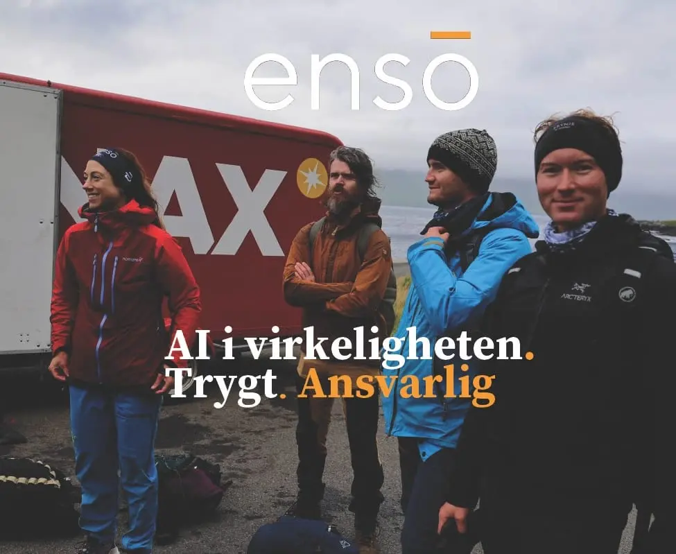 Enso: AI i virkeligheten. Trygt. Ansvarlig.