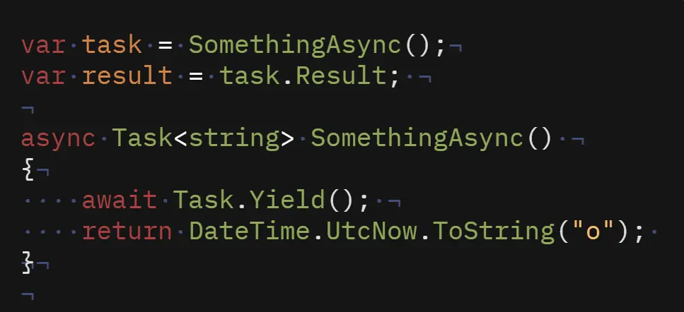 C#-kode der kallet deles i to: først var task = SomethingAsync(), så task.Result, med await Task.Yield() inne i metoden